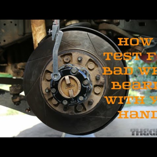 How to Check for a Bad Wheel Bearing